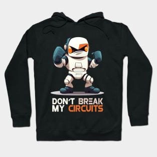 Karate Robot - Don't break my circuits! Hoodie